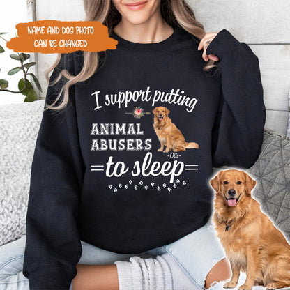 Petthpuse I Personalized Dog Support Putting Animal Abusers To Sleep Shirt, Dog Mom Dog Dad Shirt