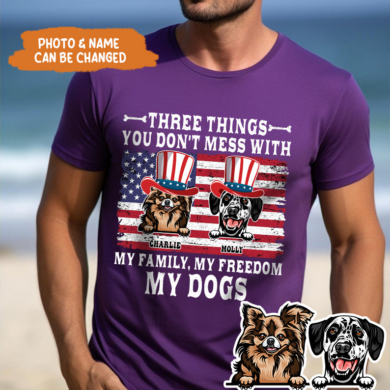 Petthouse | Custom Dog July 4th Three Things You Don't Mess With My Family Shirt, Independence Day