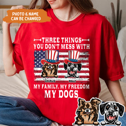 Petthouse | Custom Dog July 4th Three Things You Don't Mess With My Family Shirt, Independence Day