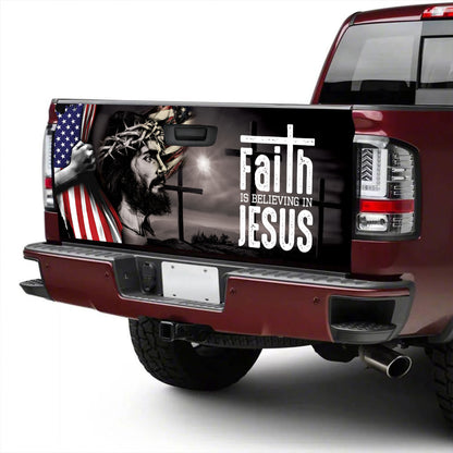 Petthouse | Jesus American Flag Tailgate Graphics Faith Is Believing In Jesus Tailgate Vinyl Us Independence Day Gift