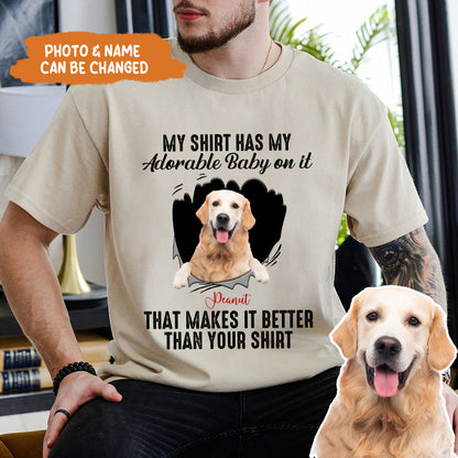 Petthouse | Personalized Dog My Shirt Has My Adorable Baby Shirt, Gift For Dog Lover Dog Dad Dog