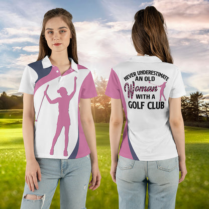 Petthouse | Never Underestimate An Old Woman Polo Shirt Woman Golfer Polo Shirt Golfer Outfit