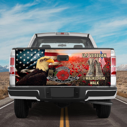 Petthouse | Eagle American In Memorial Lest We Forget Us Veteran I Walked The Walk Tailgate Wrap