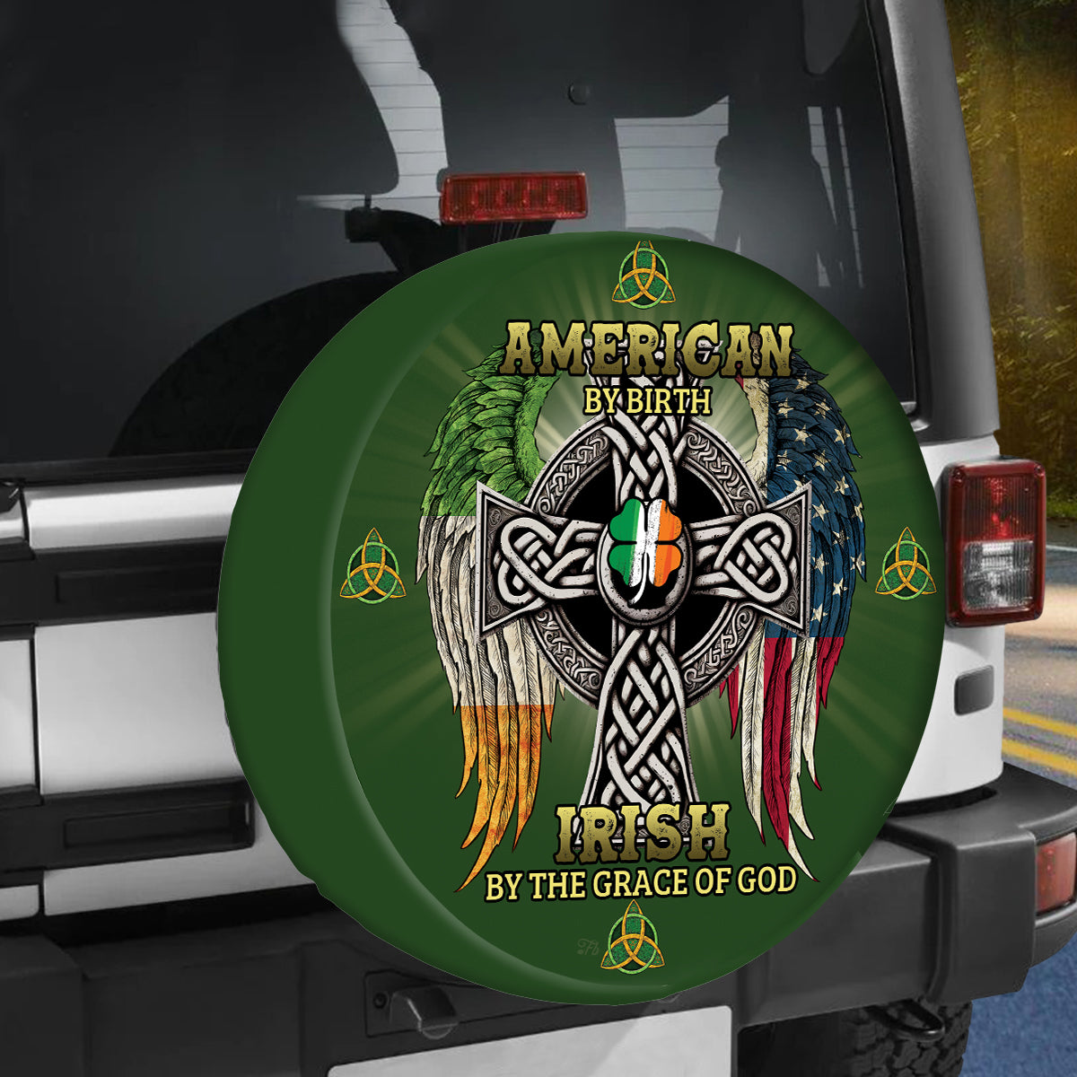 Petthouse | Irish Spare Tire Cover American By Birth Irish By Grace Of God Wheel Cover St Patrick Day