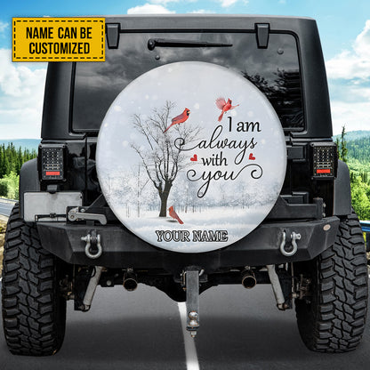 Petthouse | Customized Cardinal I Am Always With You Spare Tire Cover Cardinal Winter Wheel Cover New Car Gift