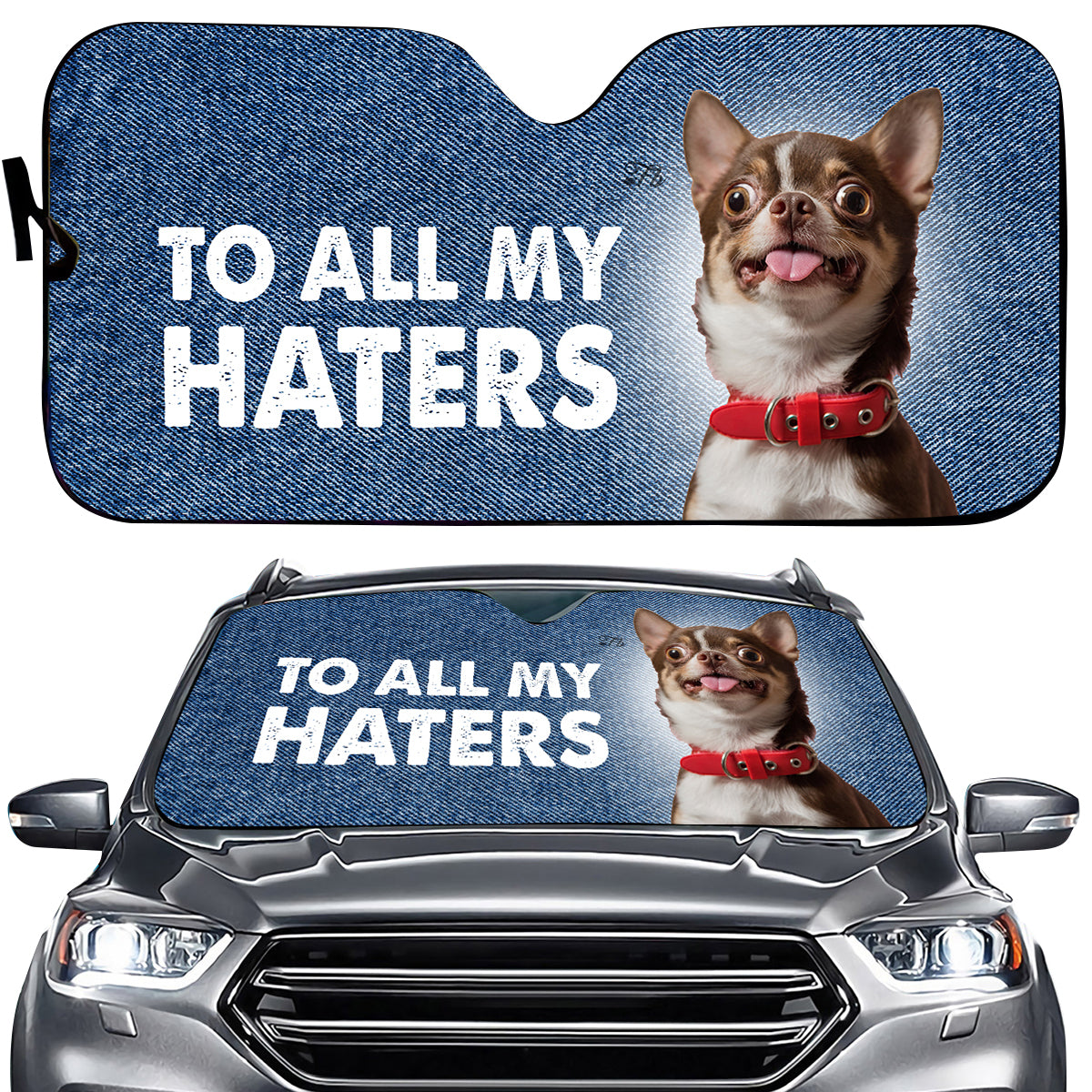 Petthouse | Chihuahua To All My Haters Sunshade For Car Funny Windshield Cover Dog Sunshade