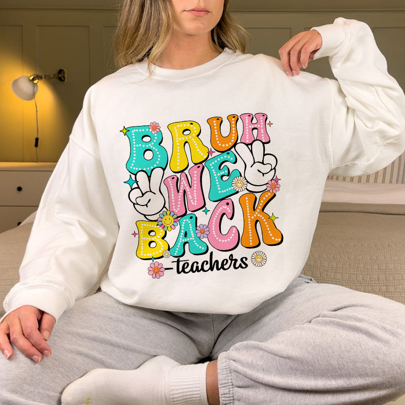 Petthouse | Bruh We Back Teachers Shirt, Teacher First Day Of School Tshirt, Back To School Shirt