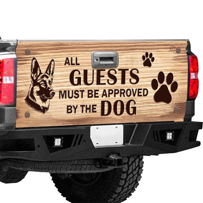 Petthouse | German Shepherd Dog Truck Tailgate Wrap All Guests Must Be Approved By The Dog Tailgate Wraps