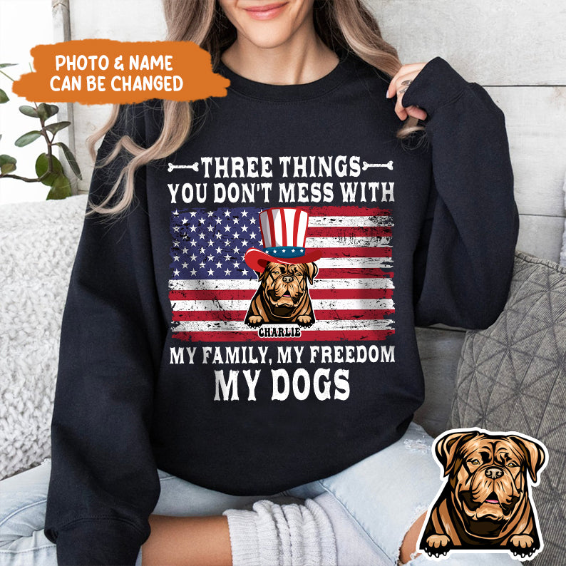 Petthouse | Custom Dog July 4th Three Things You Don't Mess With My Family Shirt, Independence Day