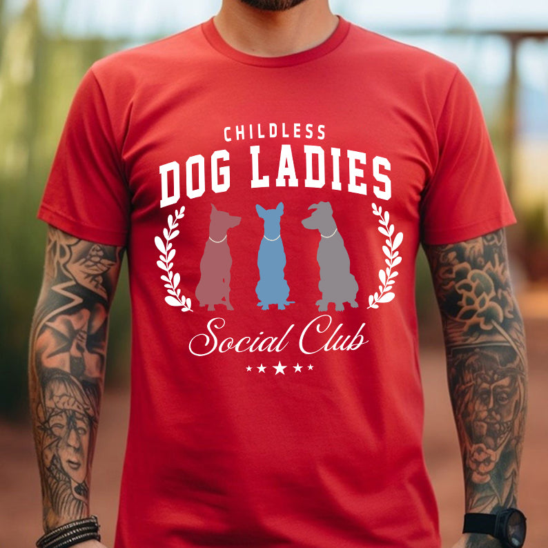 Petthouse | Childless Dog Lady Shirt, Womens Power 20224 Shirt, Girl Power, Childless Dog Ladies