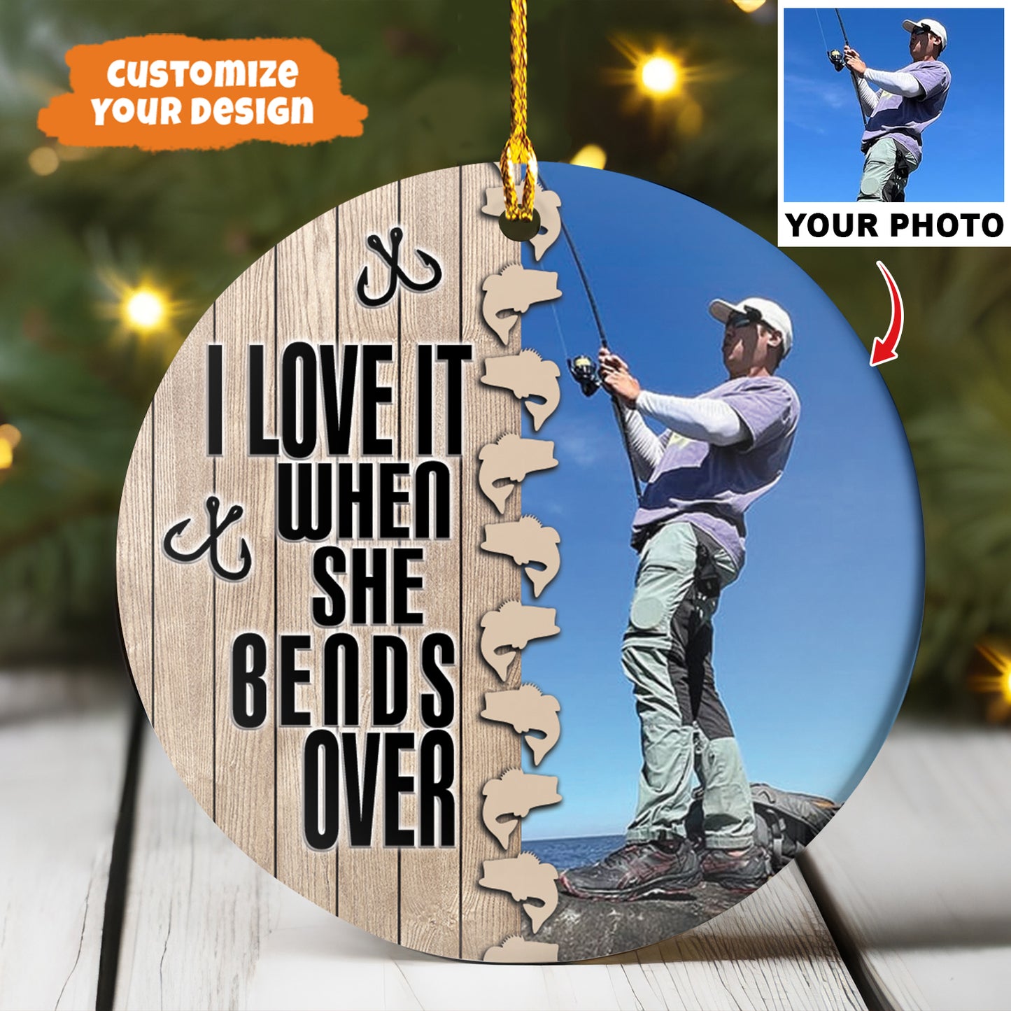 Petthouse | Custom Photo Fishing Ornament, Proud Fisherman, I Love It When She Bends Over, Xmas Gift