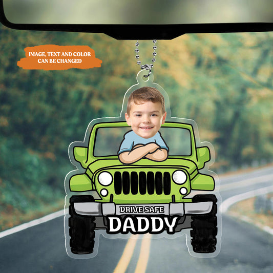 Petthouse | Custom Drive Safe Daddy Ornament, Drive Safe Daddy Car Decor, Father's Day Gift For Him