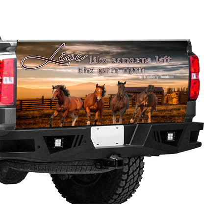 Petthouse | Horse Truck Tailgate Wrap Live Like Someone Left Gate Open Horse Lover Vinyl Decal