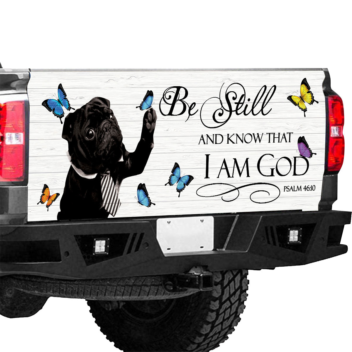 Petthouse | Black Pug Tailgate Wrap For Truck Auto Puppies Pug Dog Butterfly Be Still And Know That