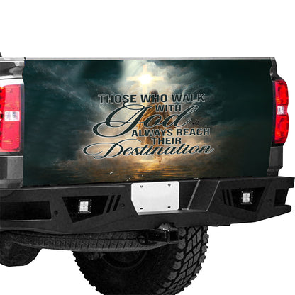 Petthouse | Those Who Walk With God Always Reach Their Destination Tailgate Wrap God Believer Cover Car Decor