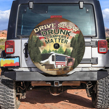 Petthouse | Camping Drive Slow Drunk Campers Matter Spare Tire Cover Camp Trip Truck Decoration Friends Gift