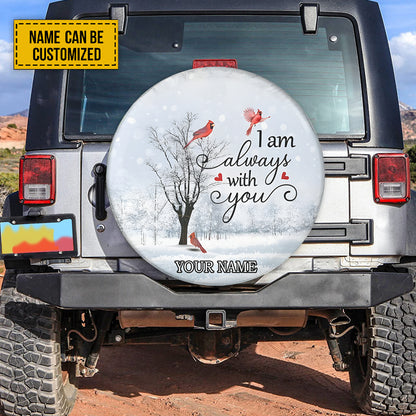 Petthouse | Customized Cardinal I Am Always With You Spare Tire Cover Cardinal Winter Wheel Cover New Car Gift