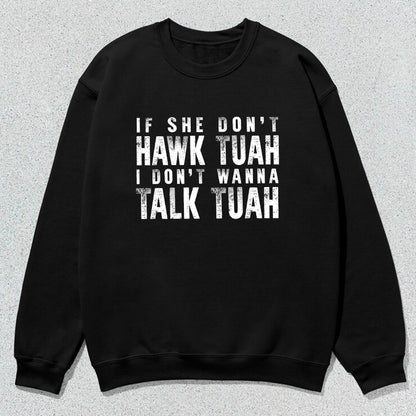 Petthouse | Hawk Tuah 2024 Trendy Shirt, If She Don’t Wanna Hawk Tuah, Funny Spit On That Thang