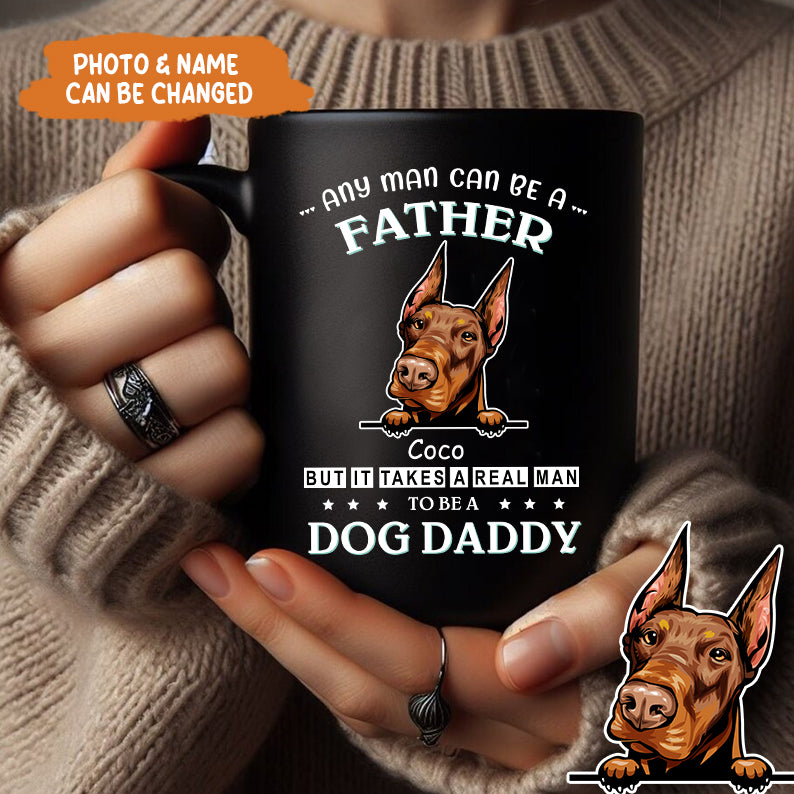 Petthouse | Customized Dog Daddy Shirt, Any Man Can Be A Father Shirt, Dog Dad Shirt, Fathers Day Gift