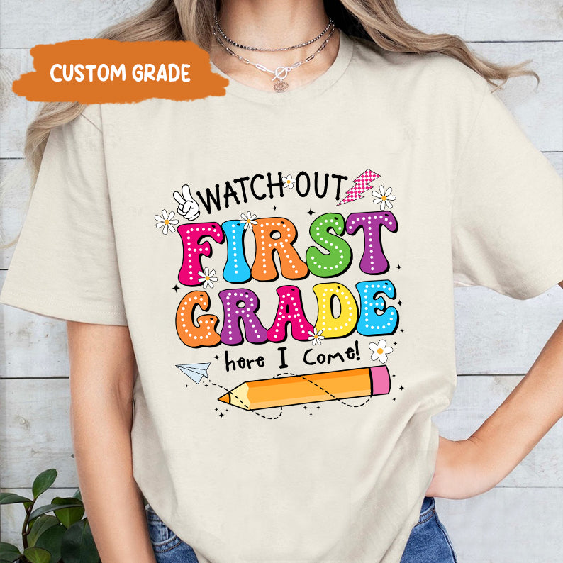 Petthouse | Custom Watch Out Kindergarten I Come Here Cute Shirt, Back To School, First/second Grade