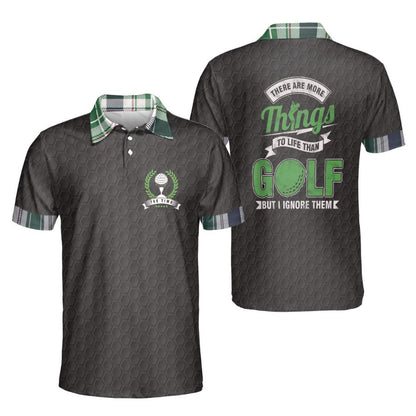 Petthouse | Golf Polo Shirt, There Are More Things To Life Than Golf Polo, Golf Polo, Golfer Gift