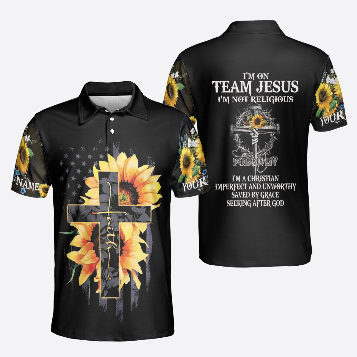 Petthouse | Customized Polo Shirt Cross Sunflower Faith Polo Shirt I'm On Team Jesus Polo Shirt Unisex