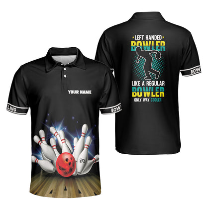 Petthouse | Custom Name Left Handed Bowler Like A Regular Bowler Only Way Cooler Polo Shirt, Bowling