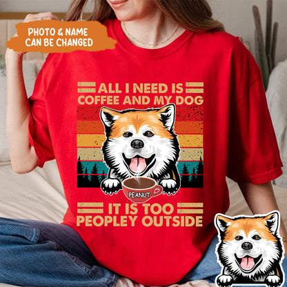 Petthouse | Personalized Dog Vintage Coffee Lover T Shirt, All I Need Is Coffee And My Dog