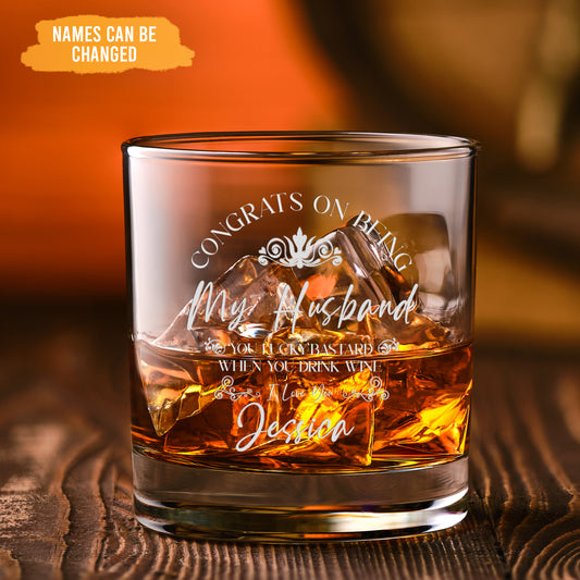 Petthouse | Custom Congrats On Being My Husband Whiskey Glass, For Husband, Whiskey Glass For Him