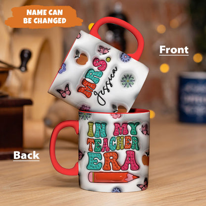 Petthouse | Customized In My Teacher Era With Name, Back To School 3d Inflated Mug, Gift For Teacher