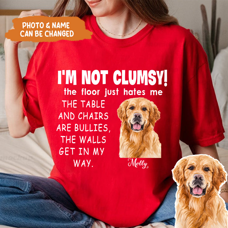 Petthouse | Custom Dogs I'm Not Clumsy The Floor Just Hates Me Shirt, Gift For Dog Dad, Dog Mom