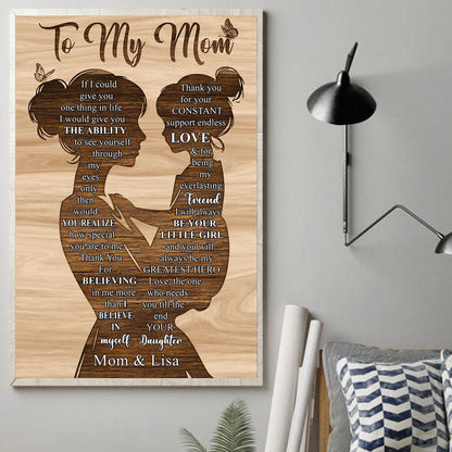 Petthouse | Personalized To My Mom Poster Canvas, Gift For Mom From Daughter, If I Could Give You One Thing In Life