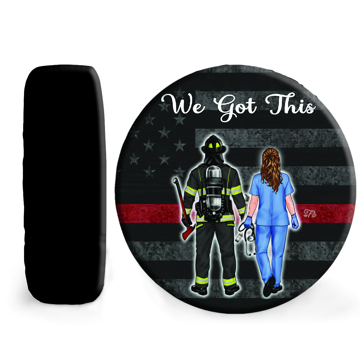 Petthouse | Firefighter And Nurse Spare Tire Cover We Got This Spare Tire Cover American Flag Thin Red Line