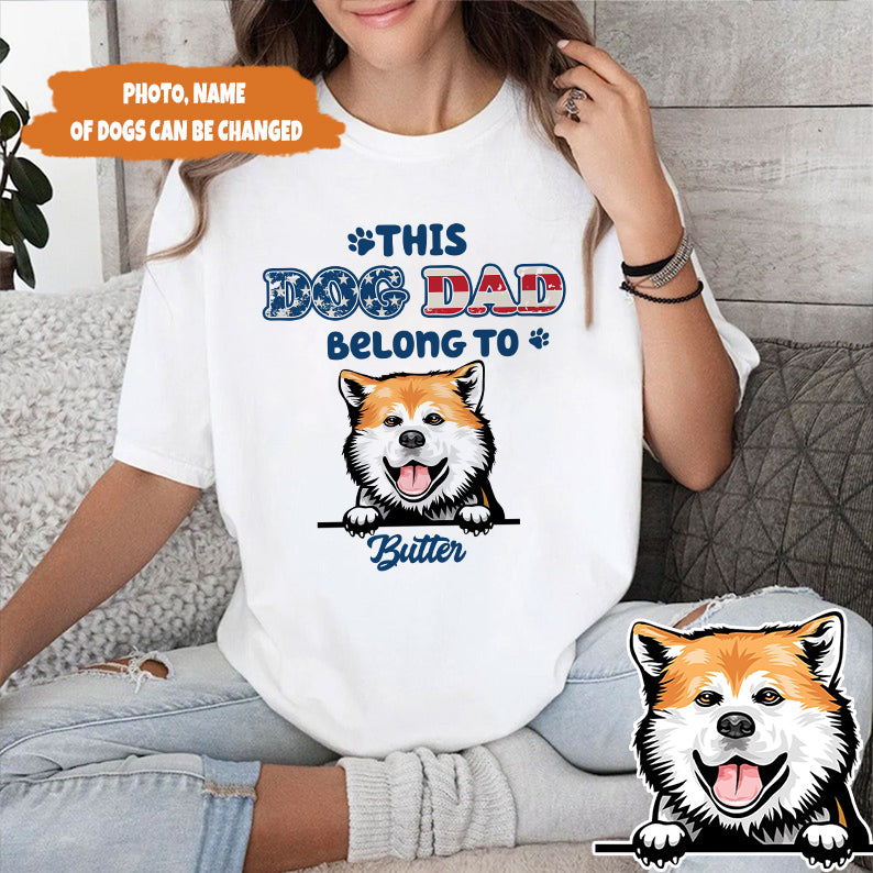 Petthouse | Custom This Dog Dad Belongs To 4 Of July Shirt, Father's Day Gift, Pet Papa Tee