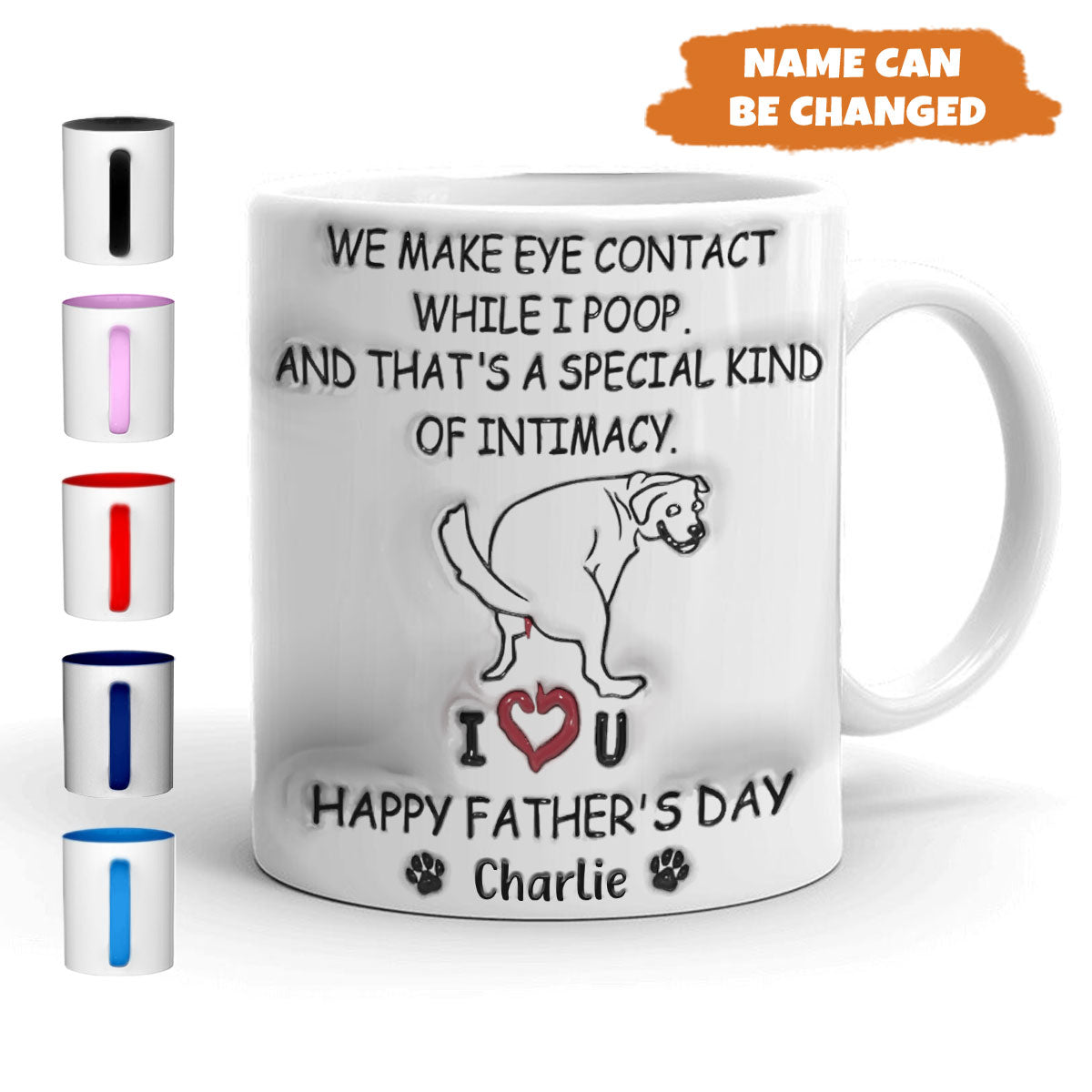 Petthouse | Custom We Make Eye Contact While I Poop 3d Inflated Effect Printed Mug , Father's Day