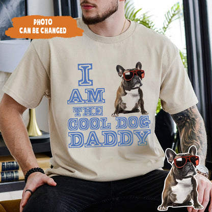 Petthouse | Customized I Am The Dog Daddy Shirt, Dog Lovers Father's Day Gift Unisex Shirt