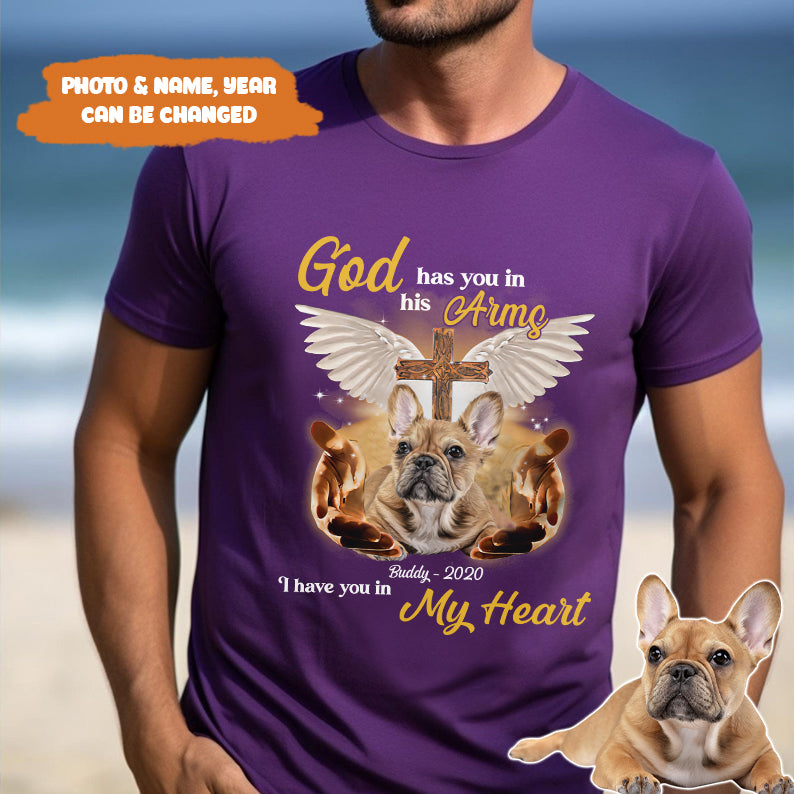 Petthouse | Custom Dog Jesus God Has You In His Arms I Have You In My Heart Shirt, Memorial Gift