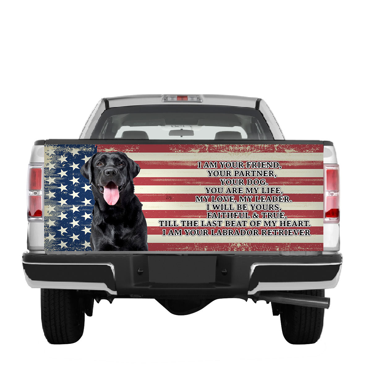 Petthouse | I Am Your Labrador Retriever Dog Tailgate Wrap Tailgate Vinyl Wrap American Flag American