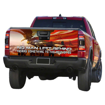 Petthouse | No Man Left Behind Means Something To The Rest Of Us Tailgate Wrap Decal