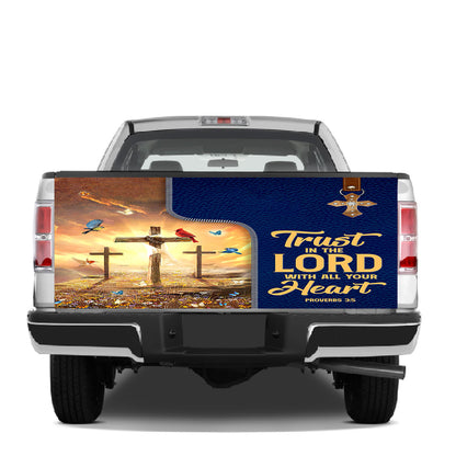 Petthouse | Trust In The Lord Truck Tailgate Wrap Cross Bible Truck Vinyl Graphic Decal Christian Gift