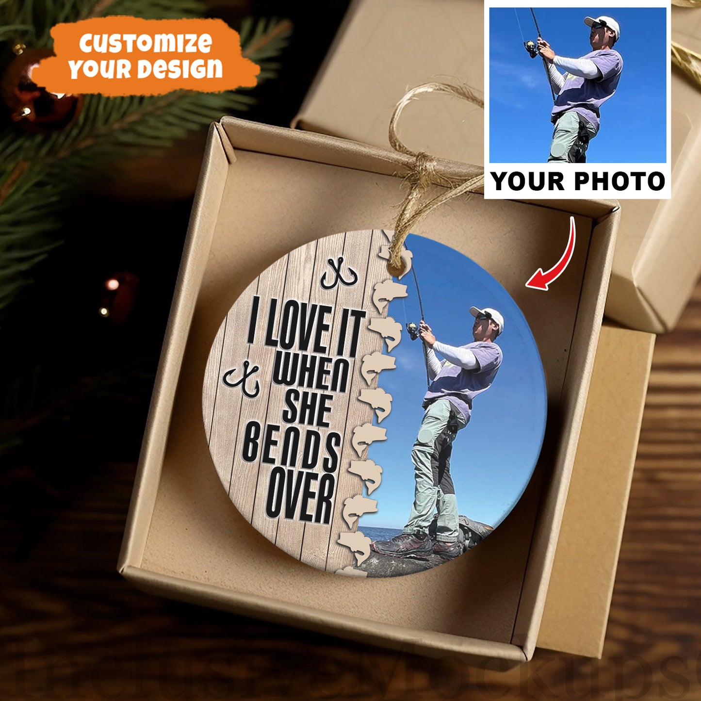 Petthouse | Custom Photo Fishing Ornament, Proud Fisherman, I Love It When She Bends Over, Xmas Gift