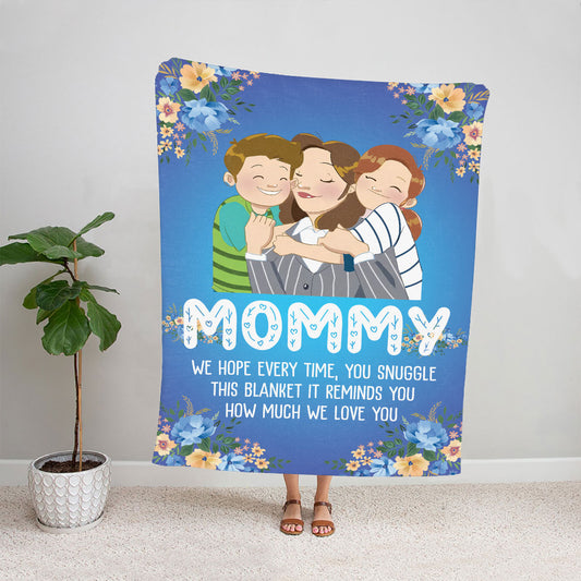 Petthouse | Personalized Unique Mothers Day Fleece Blanket From Children, We Hope Every Time You Snuggle This