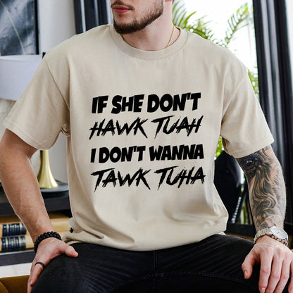 Petthouse | If She Doesn't Hawk Tuah Shirt, Funny I Don't Want To Tawk Tuha, Spit On That Thang