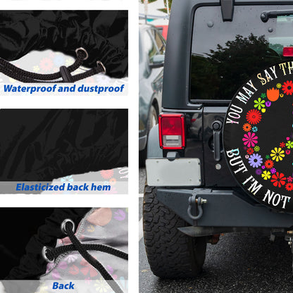 Petthouse | Hippie Peace Floral Spare Tire Cover You May Say That I'm A Dreamer Truck Decor Gift For Family