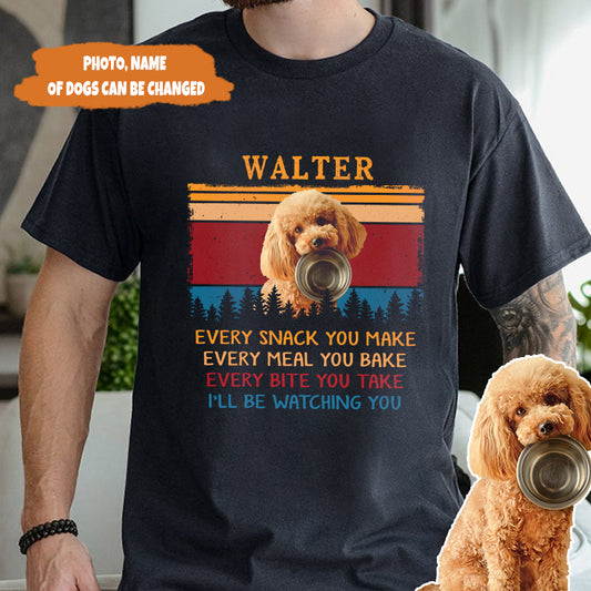 Petthouse | Custom Dog Vintage Every Snack You Make Shirt, Gifts For Dog Lovers Gift For Dog Dad