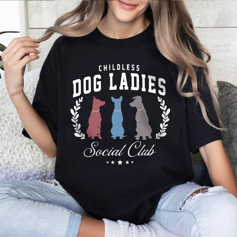 Petthouse | Childless Dog Lady Shirt, Womens Power 20224 Shirt, Girl Power, Childless Dog Ladies