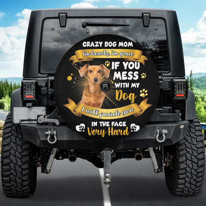 Petthouse | Dachshund Crazy Dog Mom Spare Tire Cover Dog Mama Beauty And Grace Spare Wheel Cover Mothers Day