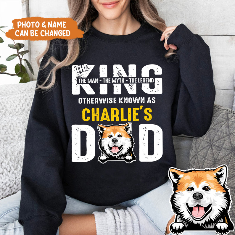 Petthouse | Dog Father's The King Dad - Personalized Custom Dog Father's Day Gift Unisex Shirt