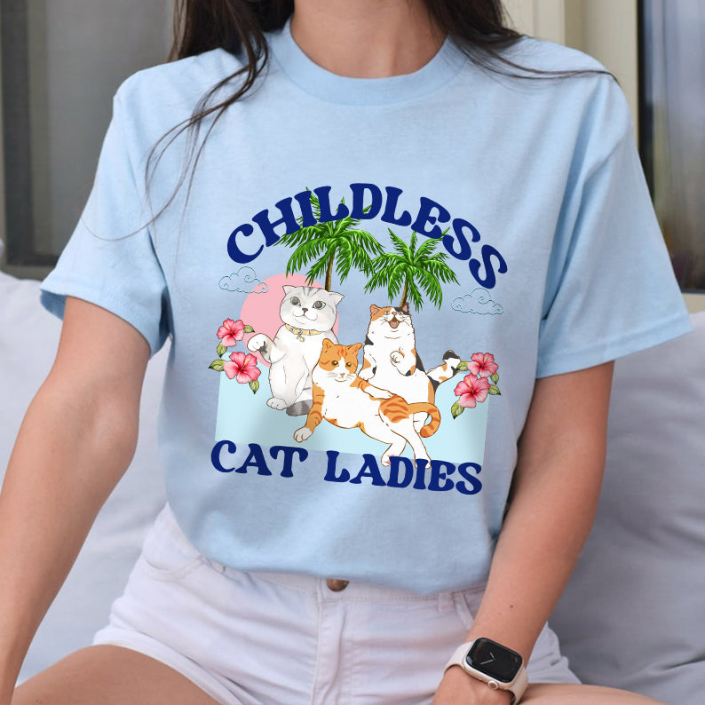 Petthouse | Childless Cat Ladies Shirt, Childless Cat Lady, Cat Ladies Coconut Tree, Comma La America