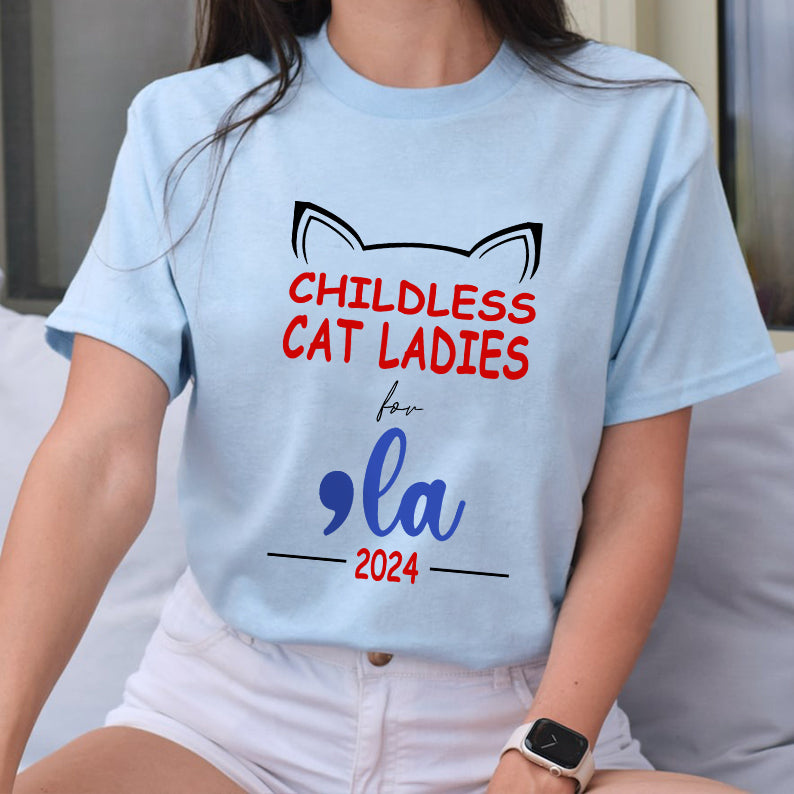 Petthouse | Cat Ladies For Comma La 2024 Shirt, Childless Cat Ladies Shirt, Cat Mom, 2024 Blue Madame